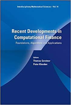 (PDF)Recent Developments in Computational FinanceFoundations, Algorithms and Applications (Inte...