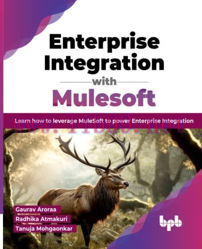 [FOX-Ebook]Enterprise Integration with Mulesoft: Learn how to leverage MuleSoft to power Enterp...