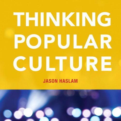 Thinking Popular Culture, First Canadian Edition by Jason Haslam - Wei Zhi