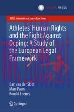 [PDF]Athletes&rsquo; Human Rights and the Fight Against Doping: A Study of the European Legal Framewo...