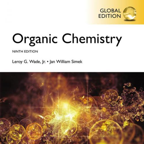 Organic Chemistry, Global Edition-Leroy G. Wade,Jan W. Simek