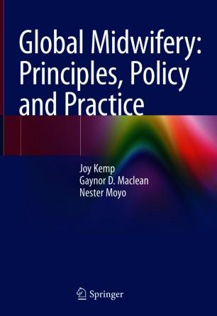 Global Midwifery Principles, Policy and Practice