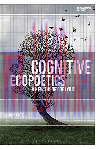 (PDF)Cognitive Ecopoetics: A New Theory of Lyric (Environmental Cultures)