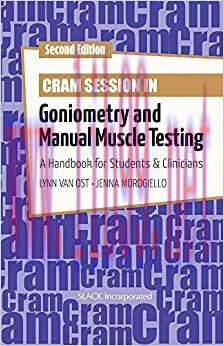 [AME]Cram Session in Goniometry and Manual Muscle Testing: A Handbook for Students & Clinicians...