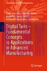[PDF]Digital Twin – Fundamental Concepts to Applications in Advanced Manufacturing