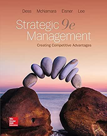 Strategic Management Creating Competitive Advantages 9th Edition