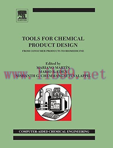 [AME]Tools For Chemical Product Design, Volume 39: From_ Consumer Products to Biomedicine (Comp...