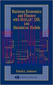 (PDF)Business Economics and Finance with MATLAB, GIS, and Simulation Models 1st Edition