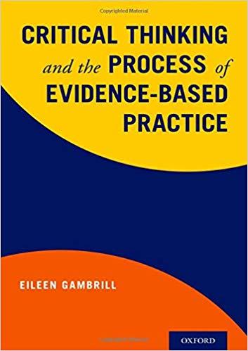 Critical Thinking and the Process of Evidence-Based Practice