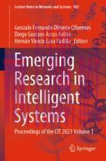 [PDF]Emerging Research in Intelligent Systems: Proceedings of the CIT 2023 Volume 1