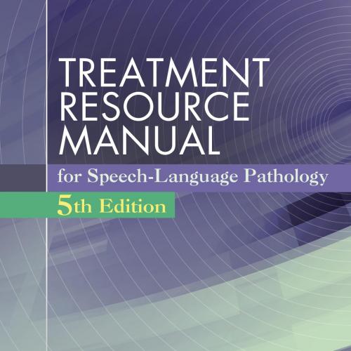 Treatment Resource Manual for Speech-Language Pathology 5th - Froma P. Roth & Colleen K. Worthi...