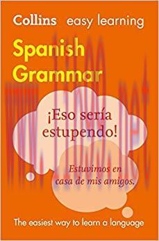(PDF)Easy Learning Spanish Grammar: Trusted support for learning (Collins Easy Learning)