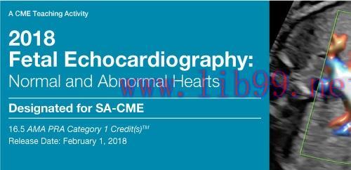 [AME]2018 Fetal Echocardiography: Normal and Abnormal Hearts (CME Videos)