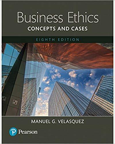 Business Ethics Concepts and Cases 8th Edition [Manuel G. Velasquez]