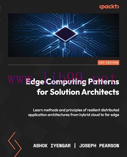 [FOX-Ebook]Edge Computing Patterns for Solution Architects: Learn methods and principles of res...