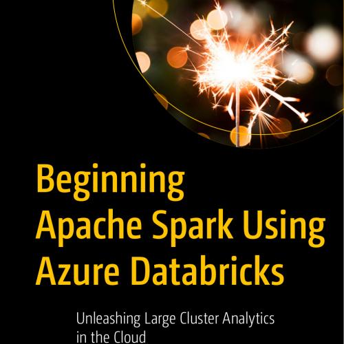Beginning Apache Spark Using Azure Databricks
