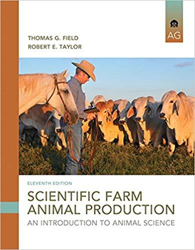 Scientific Farm Animal Production An Introduction [Robert E. Taylor]