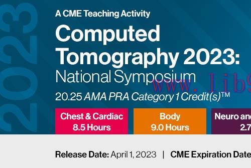 [AME]Computed Tomography 2023: National Symposium (CME VIDEOS)