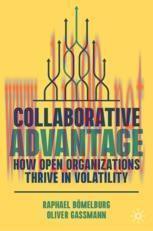 [PDF]Collaborative Advantage: How Open Organizations Thrive in Volatility