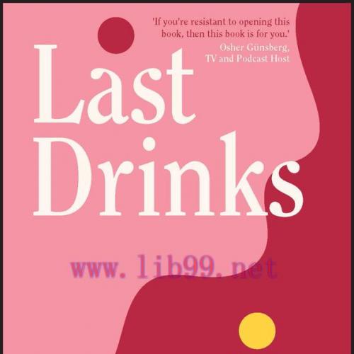 [AME]Last Drinks: How to Drink Less and Be Your Best (Original PDF)