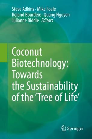 Coconut Biotechnology Towards the Sustainability of the ‘Tree of Life’