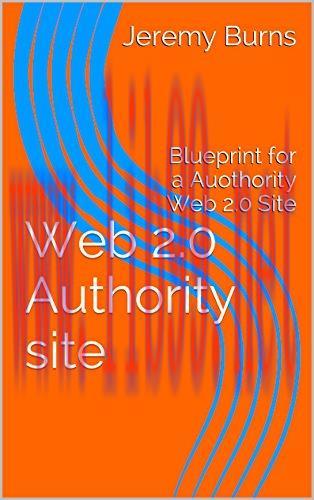 [FOX-Ebook]Web 2.0 Authority site: Blueprint for a Authority Web 2.0 Site