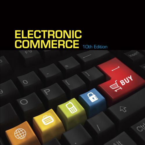 Electronic Commerce 10th Edition by Gary P. Schneider