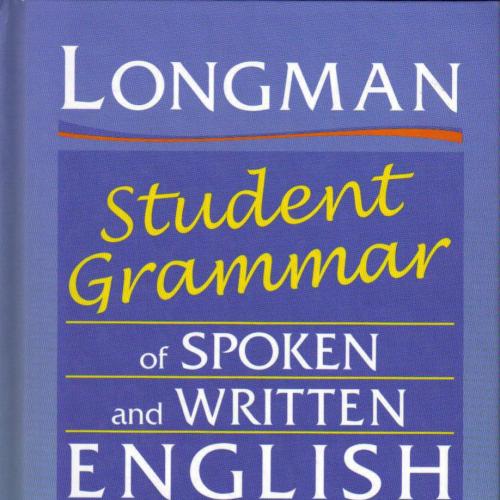 Longman Student Grammar of Spoken and Written Englis - Wei Zhi