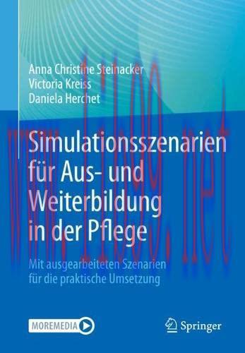 [AME]Simulationsszenarien f&uuml;r Aus- und Weiterbildung in der Pflege: Mit ausgearbeiteten Szenari...