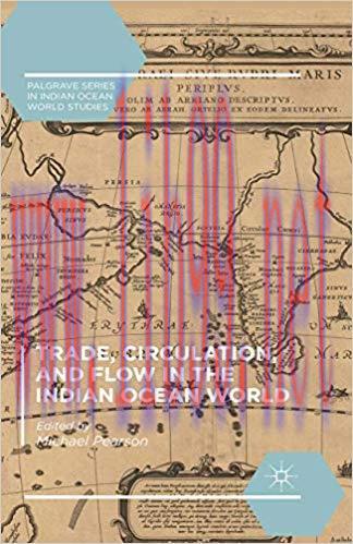 (PDF)Trade, Circulation, and Flow in the Indian Ocean World (Palgrave Series in Indian Ocean Wo...