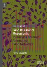[PDF]Food Resistance Movements: Journeying Through Alternative Food Networks