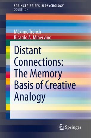Distant Connections The Memory Basis of Creative Analogy