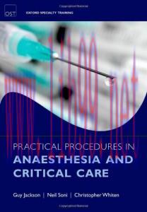 [AME]Practical Procedures in Anaesthesia and Critical Care (Oxford Specialty Training) (Origina...