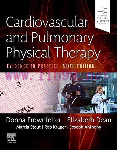 [AME]Cardiovascular and Pulmonary Physical Therapy: Evidence to Practice, 6th edition (True PDF...