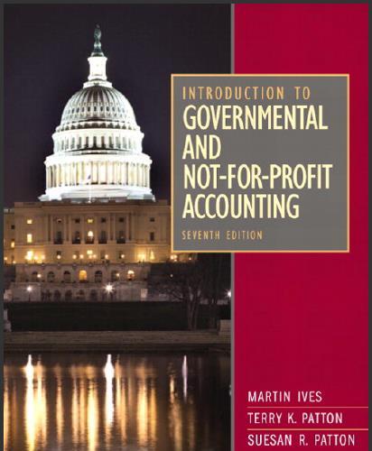 (Test Bank)Introduction to Governmental and Not-for-Profit Accounting 7th Edition by Ives.zip
