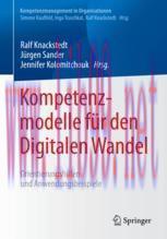 [PDF]Kompetenzmodelle f&uuml;r den Digitalen Wandel: Orientierungshilfen und Anwendungsbeispiele