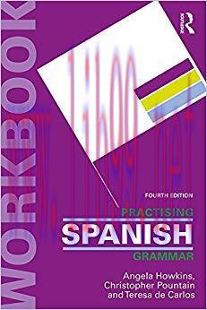 Practising Spanish Grammar (Practising Grammar Workbooks) (Spanish Edition) 4th Edition,