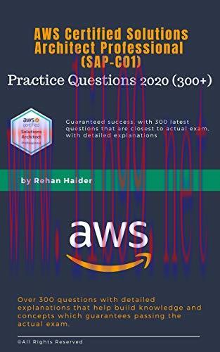 (PDF)SAP-C01 Practice Questions (300+): AWS Certified Solutions Architect Professional 2020: Gu...