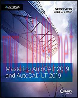 Mastering AutoCAD 2019 and AutoCAD LT 2019 1st Edition,