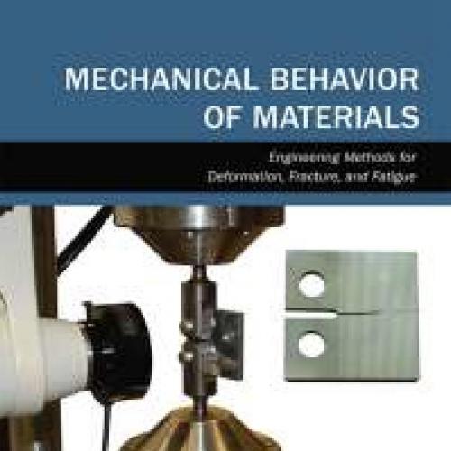Mechanical Behavior of Materials 5th Edition By Norman E. Dowling - Wei Zhi