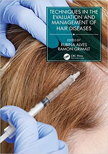 Techniques in the Evaluation and Management of Hair Diseases