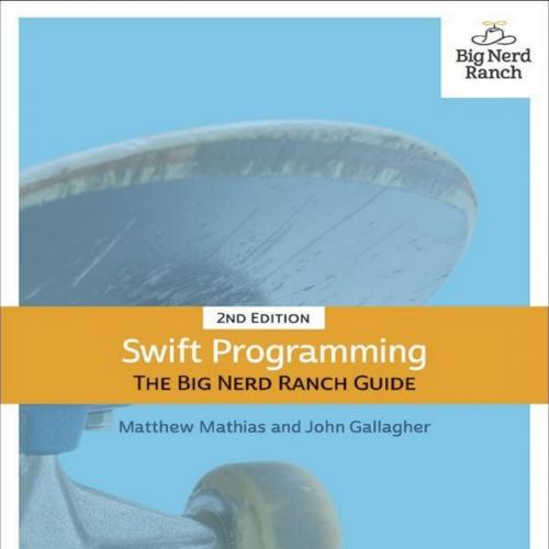 Swift Programming_ The Big Nerd Ranch Guide (Big Nerd Ranch Guides) 2nd - Mathias,Matthew & Gal...