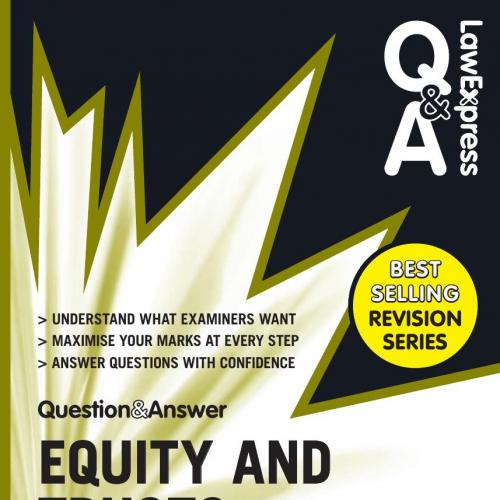 Law Express Question and Answer Equity and Trusts(Q&A Revision Guide) 4th Edition