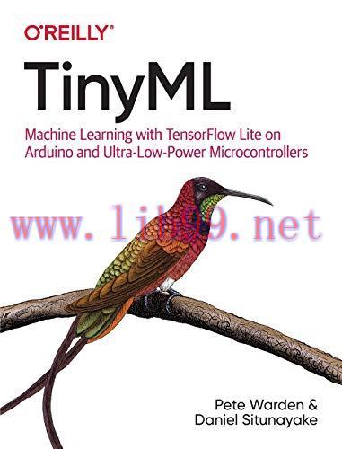 [FOX-Ebook]TinyML: Machine Learning with TensorFlow Lite on Arduino and Ultra-Low-Power Microco...
