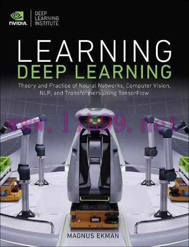 [FOX-Ebook]Learning Deep Learning: Theory and Practice of Neural Networks, Computer Vision, NLP...