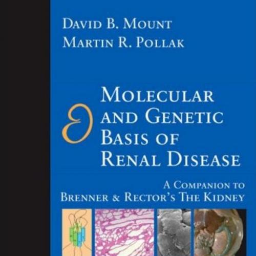 Molecular and Genetic Basis of Renal Disease