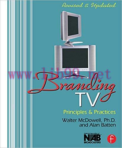 Branding TV: Principles and Practices 2nd Edition,