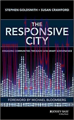 The Responsive City: Engaging Communities Through Data-Smart Governance 1st Edition,