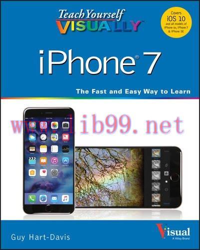 [FOX-Ebook]Teach Yourself VISUALLY iPhone 7: Covers iOS 10 and all models of iPhone 6s, iPhone ...