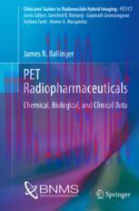 [PDF]PET Radiopharmaceuticals: Chemical, Biological, and Clinical Data